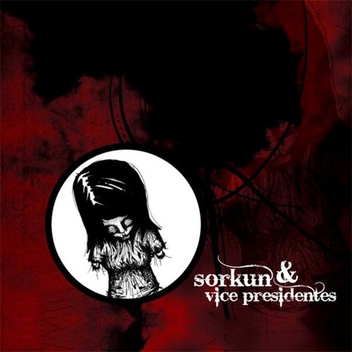 Sorkun & Vice Presidentes