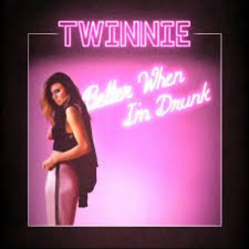 Better When I'm Drunk - Single