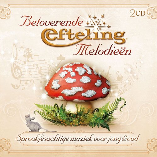 Betoverende Efteling melodieën