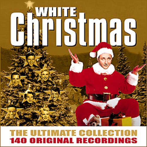 White Christmas - The Ultimate Collection - 140 Original Recordings