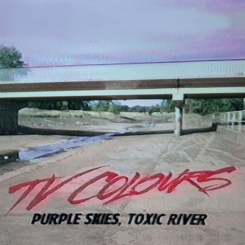 Purple Skies, Toxic River