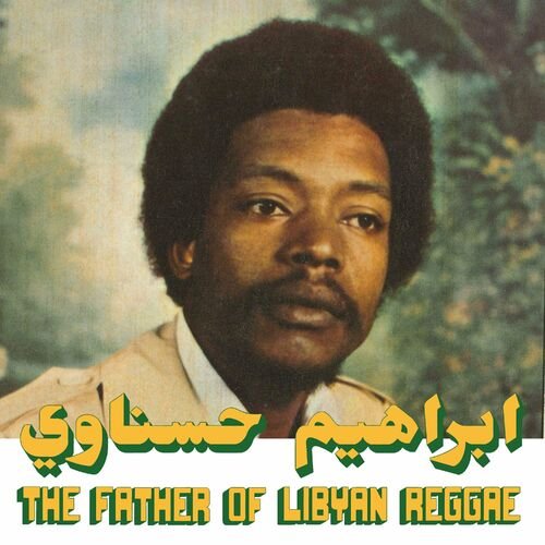 The Father of Libyan Reggae (Habibi Funk 024)