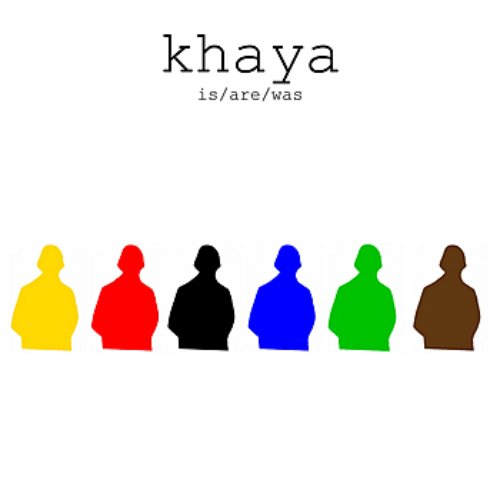 Is/Are/Was - The Best Of Khaya