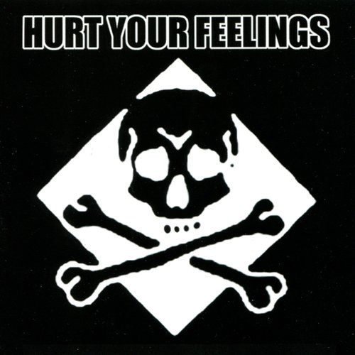 Hurt Your Feelings