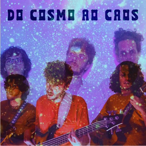 Do Cosmo ao Caos