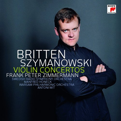 Szymanowski: Violin Concertos 1+2/Britten: Violin Concerto