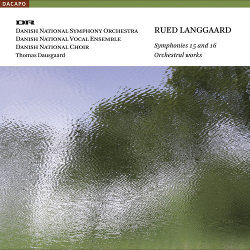 Langgaard, R.: Symphonies Nos. 15, "Sostormen" and 16, "Syndflod Af Sol"