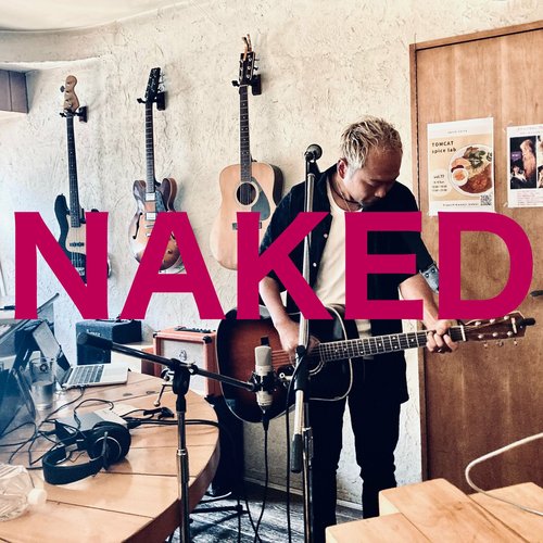 Naked (Unplugged Live Recording)