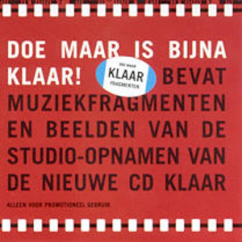 Doe Maar Is Bijna Klaar!