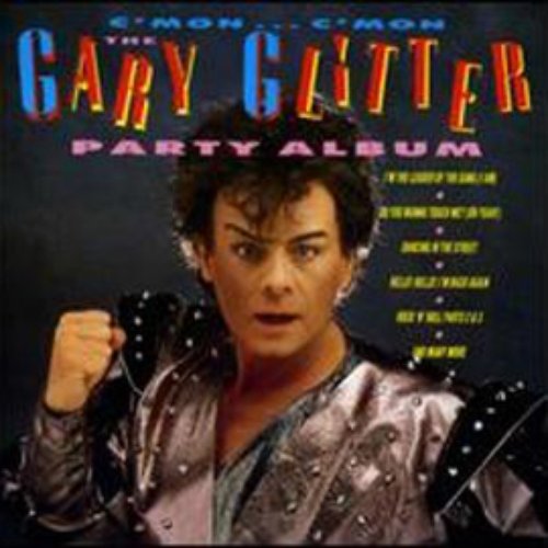 hellig hjem tale C'mon C'mon - The Gary Glitter Party Album — Gary Glitter | Last.fm