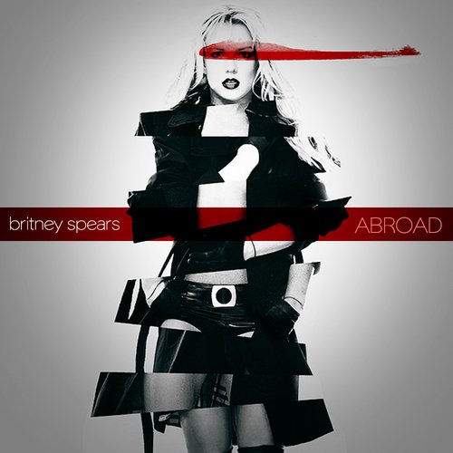 Abroad — Britney Spears | Last.fm