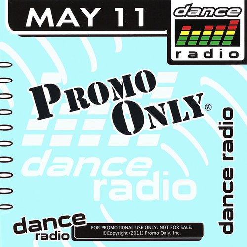 Promo Only Dance Radio May 2011