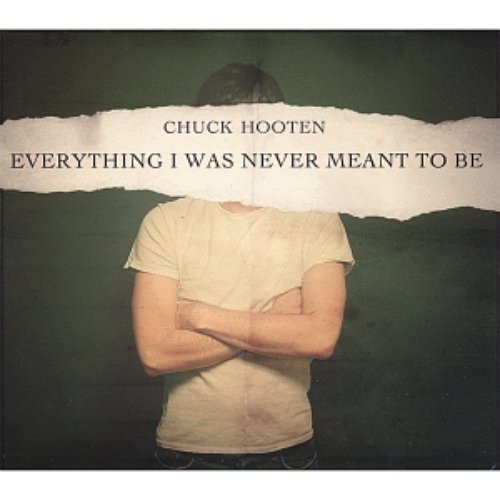 Everything I Was Never Meant To Be