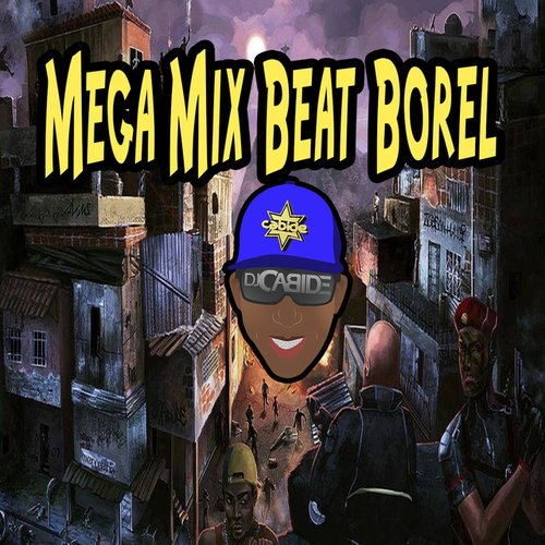 Mega Mix Beat Borel