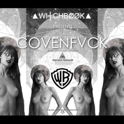 ▲WI╪CHBØØK▲ Presents COVENFVCK