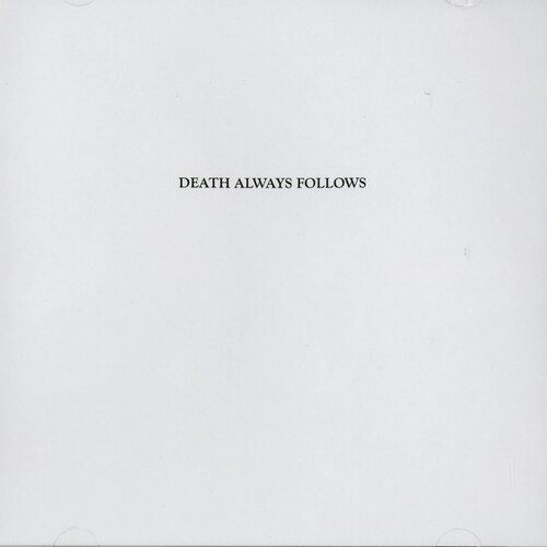 Death Always Follows