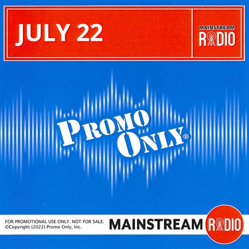 Promo Only Mainstream Radio: July 2022