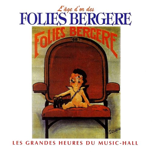 L'âge d'or des Folies Bergère