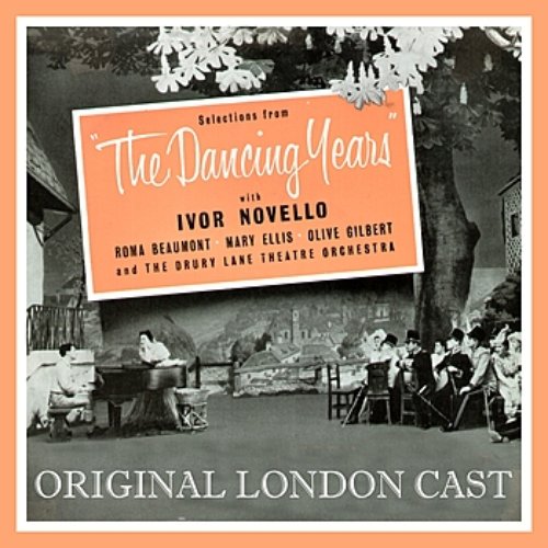 The Dancing Years (Original London Cast)
