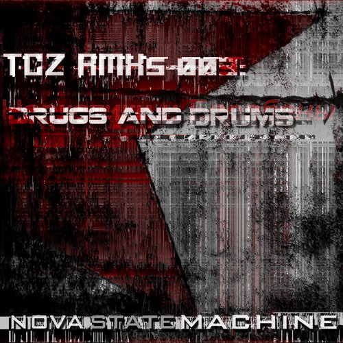 TCZ RMXs 003: Drugs and Drums