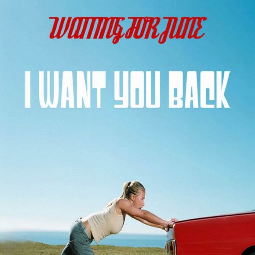 I Want You Back