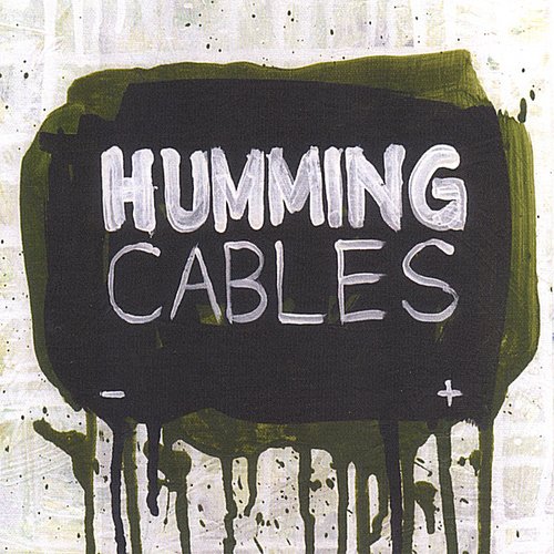 Humming Cables