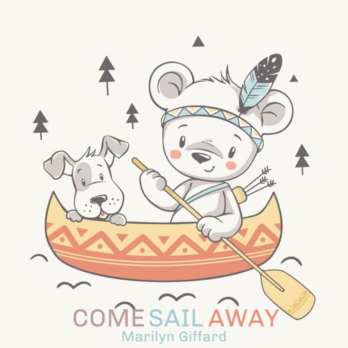 Come Sail Away