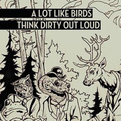 Think Dirty Out Loud