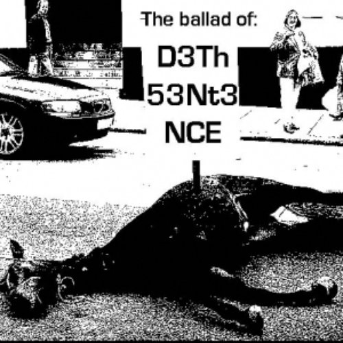 The Ballad Of D3Th 53Nt3NCE