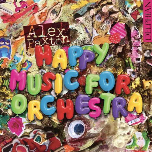 Alex Paxton: Happy Music for Orchestra