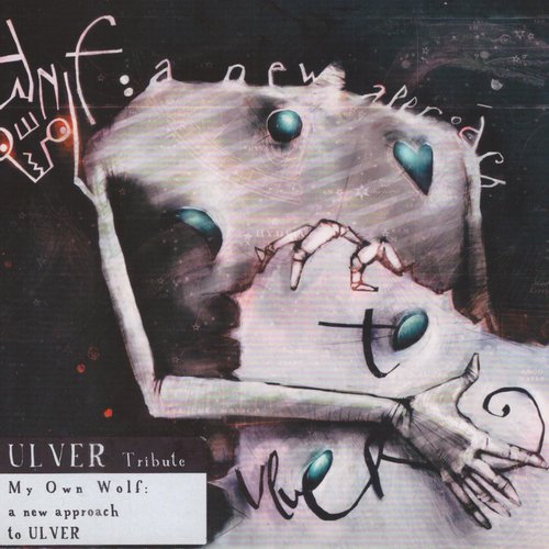 My Own Wolf: A New Approach To Ulver
