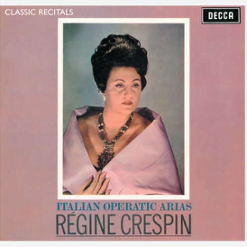 Régine Crespin : Classic Recital