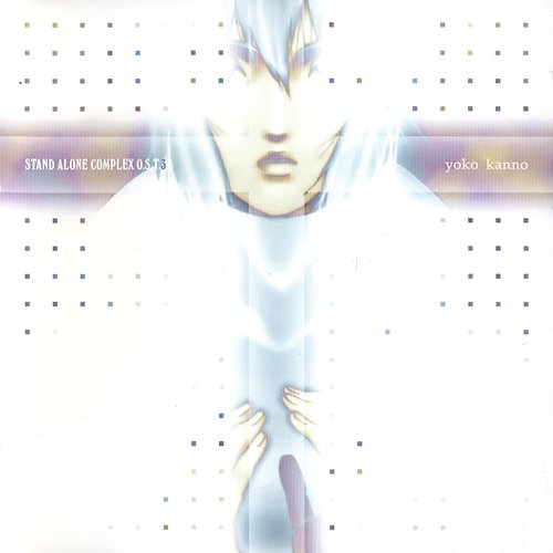 攻殻機動隊 Stand Alone Complex O S T 3 菅野よう子 Last Fm
