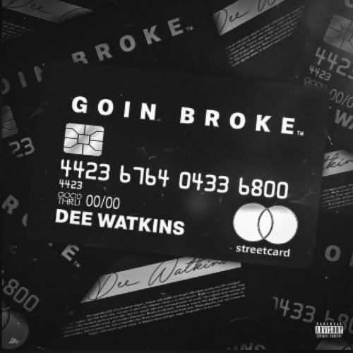 Goin Broke