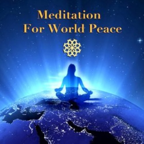 Meditation For World Peace