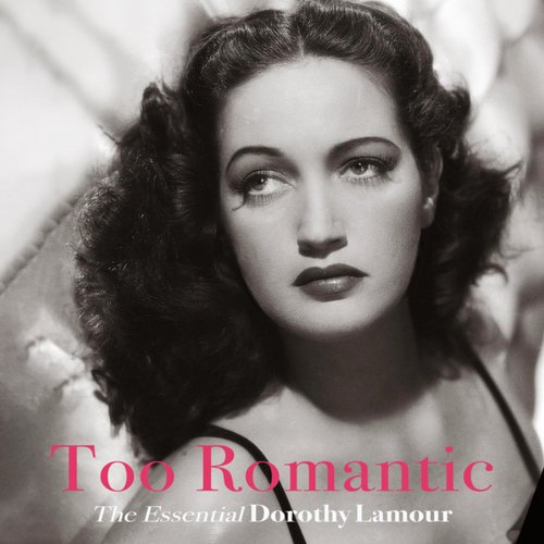 Too Romantic - The Essential