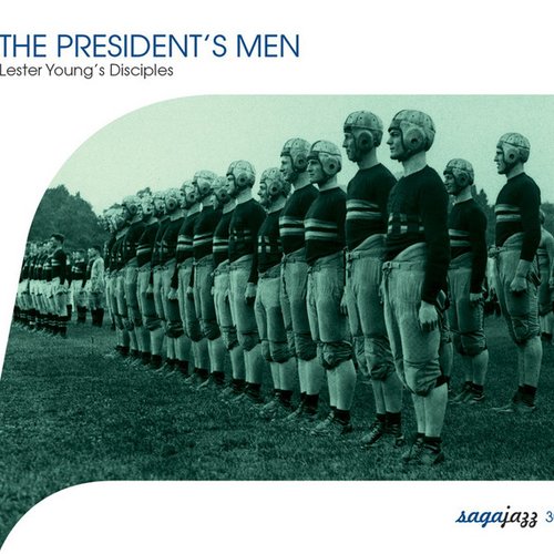 The President's Men-Lester Young's Disciples