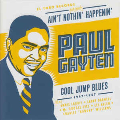 Ain't Nothin' Happenin' - Cool Jump Blues