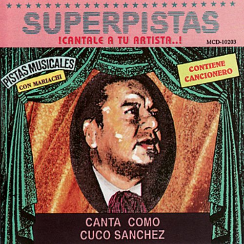 Superpistas - Canta Como Cuco Sanchez