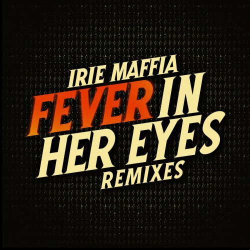 Fever in Her Eyes (Remixes)