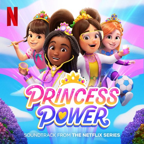 Princess Power (Soundtrack from the Netflix Series)