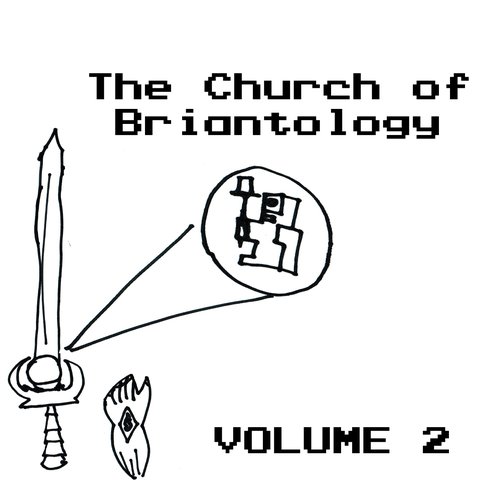 The Church of Briantology Vol. 2