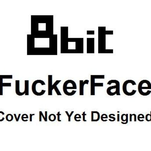 FuckerFace