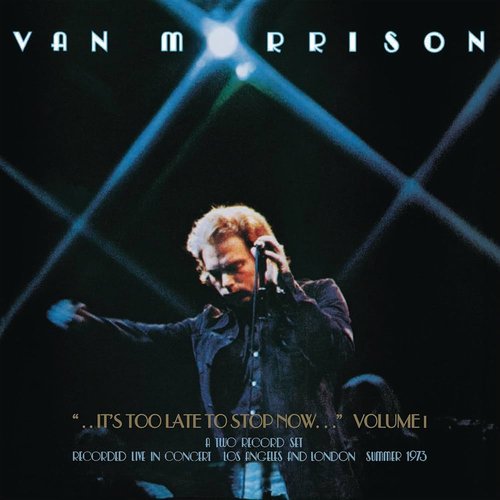 ..It's Too Late to Stop Now...Vol. 1 (Live)