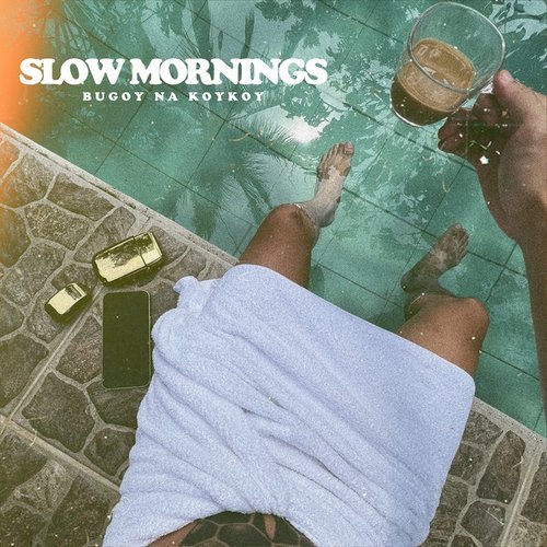 SLOW MORNINGS