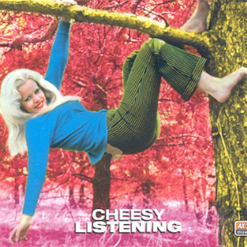 Cheesy Listening