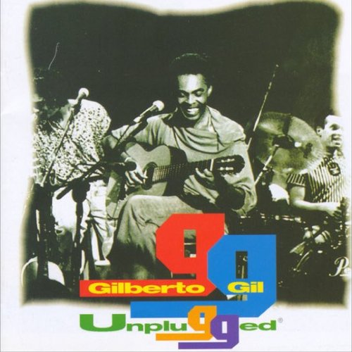 Gilberto Gil (Unplugged [Live])