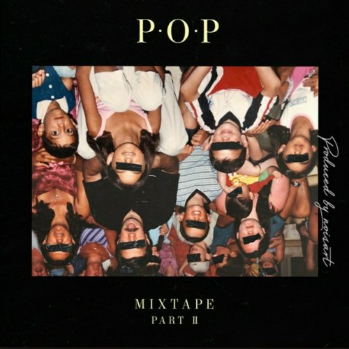 P.O.P Mixtape, Pt. 2