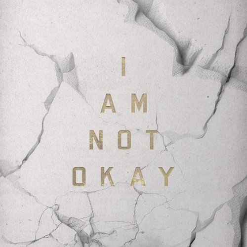 I Am Not Okay - Single