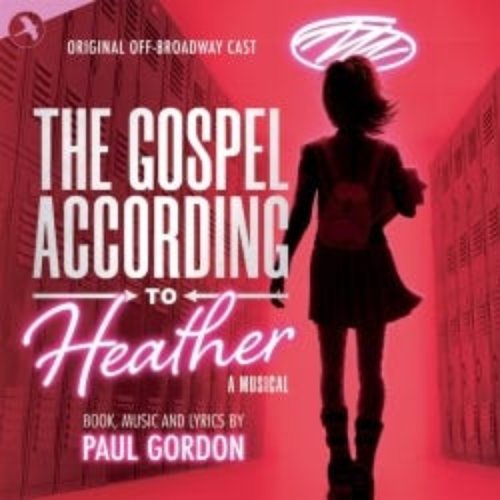 The Gospel According to Heather (Original Off Broadway Cast)
